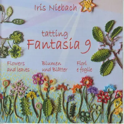 Tatting Fantasia 9: Flowers and Leaves (Niebach)