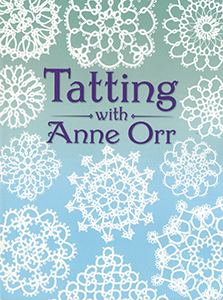 Tatting with Anne Orr