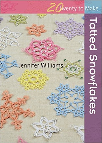 Tatted Snowflakes: 20 To Make (Williams)
