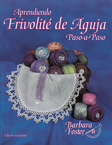 Learn Needle Tatting Step-By-Step, Spanish Edition